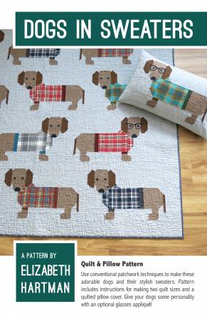 Elizabeth Hartman Quilt Pattern - Dogs in Sweaters - Elizabeth Hartman - #EH034 - Quilt Pattern
