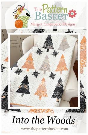 Pattern Basket Quilt Pattern - Into the Woods from Pattern Basket - #TPB2305 - Trees - Margot Languedoc Designs - Christmas - Quilt Pattern